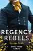 Mills & Boon / Regency / Regency Rebels: The Lavish Lords