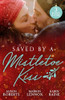 Mills & Boon / 3 in 1 / Saved By A Mistletoe Kiss