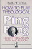 Basil Michell / How to play Theological Ping-Pong