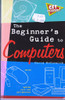 David McCormick / The Beginner's Guide to Computers