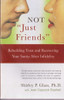 Shirley P. Glass / Not "Just Friends"