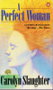 Carolyn Slaughter / A Perfect Woman