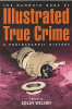 Colin Wilson / The Mammoth Book of Illustrated True Crime (Large Paperback)