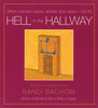 Sandi Bachom / Hell in the Hallway (Large Paperback)