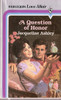 Harlequin / A Question of Honor