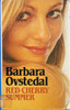 Barbara Ovstedal / Red Cherry Summer (Large Print) (Hardback)