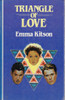 Emma Kitson / Triangle of Love (Large Print) (Hardback)