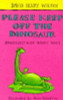 David Henry Wilson / Please Keep Off the Dinosaur