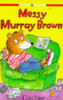 Colin West / Messy Murray Brown