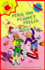 Malorie Blackman / Peril on Planet Pellia