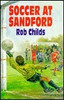Rob Childs / Soccer at Sandford