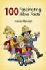 Irene Howat / 100 Fascinating Bible Facts