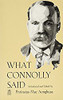 Proinsias Mac Aonghusa (Editor) / What Connolly Said (Large Paperback)