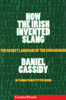 Daniel Cassidy / How the Irish Invented Slang (Large Paperback)