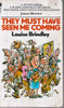 Louise Brindley / They Must Have Seen Me Coming (Vintage Paperback)