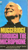 Malcolm Muggeridge / Through the Mircophone (Vintage Paperback)