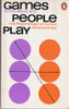 Eric Berne / Games People Play (Vintage Paperback)