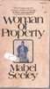 Mabel Seeley / Woman of Property (Vintage Paperback)