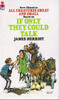 James Herriot / If only they could talk. (Vintage Paperback)