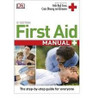 D.K. Publishing / First Aid Manual (Large Paperback)
