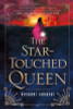 Roshani Chokshi / The Star-Touched Queen (Large Paperback)