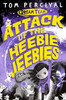 Tom Percival / Attack of the Heebie Jeebies
