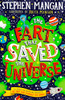 Stephen Mangan / The Fart that Saved the Universe