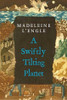 Madeleine L'Engle / A Swiftly Tilting Planet