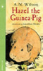 A.N. Wilson / Hazel the Guinea-pig