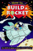 Hazel Richardson / How to... Build a Rocket