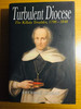Brendan Hoban / Turbulent Diocese : The Killala Troubles. 1798-1848 (Large Paperback)