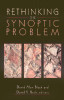 David Alan Black / Rethinking the Synoptic Problem (Large Paperback)