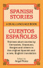 Ángel Flores  (Editor) / Spanish Stories / Cuentos Españoles (Large Paperback)