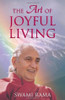 Swami Rama / The Art of Joyful Living (Large Paperback)