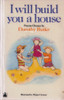 Dorothy Butler / I will build you a house