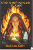 Siobhan Lally / The Enchanted Flame