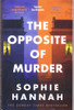 Shophie Hannah / The Opposite of Murder (Large Paperback)