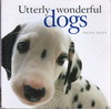 Helen Exley / Utterly Wonderful Dogs (Large Paperback)