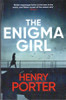 Henry Porter / The Enigma Girl (Large Paperback)