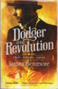 James Benmore / Dodger of the Revolution (Large Paperback)