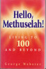 George Webster / Hello, Methuselah! (Large Paperback)