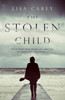 Lisa Carey / The Stolen Child (Large Paperback)