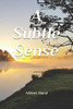 Aideen Hand / A Subtle Sense (Large Paperback)