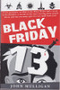 John Mulligan / Black Friday 13 (Large Paperback)