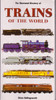 Brian Hollingworth / Trains of the World (Large Paperback)