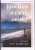 Susan Buttenwieser / Junction of Earth and Sky (Large Paperback)