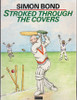 Simon Bond / Stroked through the covers (Large Paperback)
