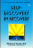 Abraham J. Twerski / Self-Discovery in Recovery (Large Paperback)