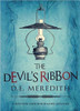 D.E. Meredith / The Devil's Ribbon