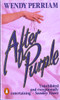 Wendy Perriam / After Purple (Vintage Paperback)